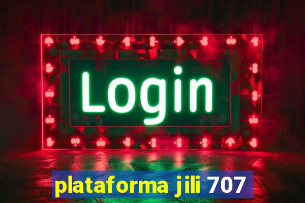 plataforma jili 707